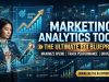 Marketing Analytics Tools : The Ultimate ROI Blueprint Marketing Analytics Tools : The Ultimate ROI Blueprint