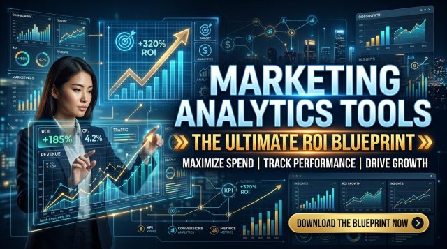 Marketing Analytics Tools The Ultimate ROI Blueprint Marketing Analytics Tools : The Ultimate ROI Blueprint